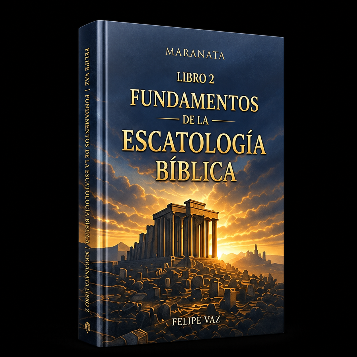 Portada del libro Fundamentos de la Escatología Bíblica